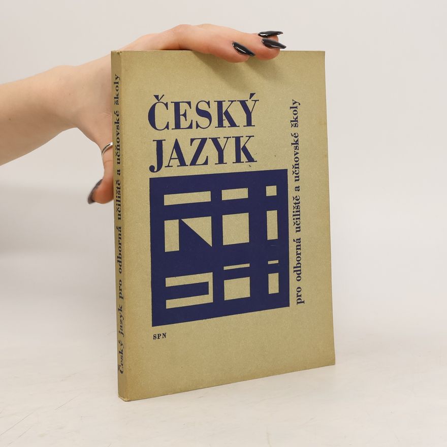 Kolektiv autorů Český jazyk pro odborná učiliště a učňovské školy