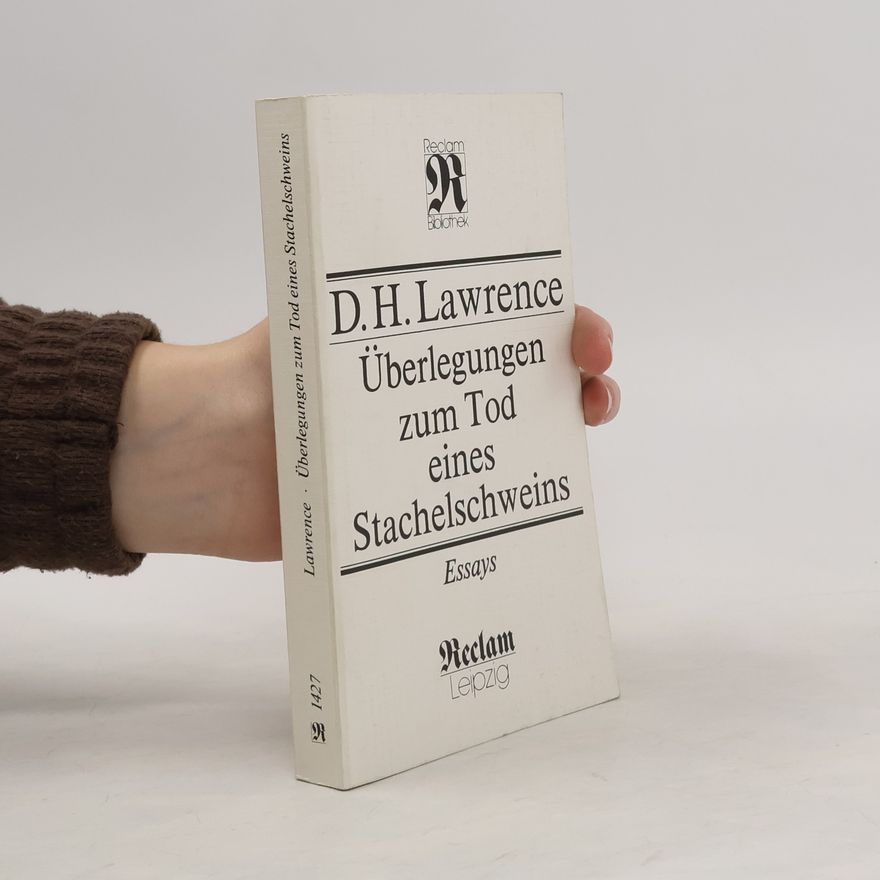 D. H. Lawrence Überlegungen zum Tod eines Stachelschweins