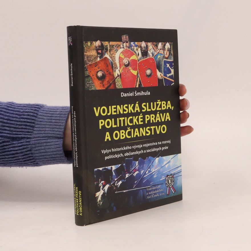 Daniel Šmihula Vojenská služba, politické práva a občianstvo