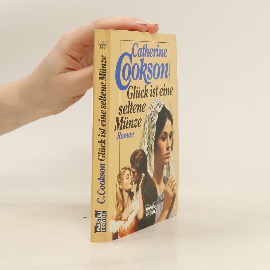 Catherine Cookson Glück ist eine seltene Münze