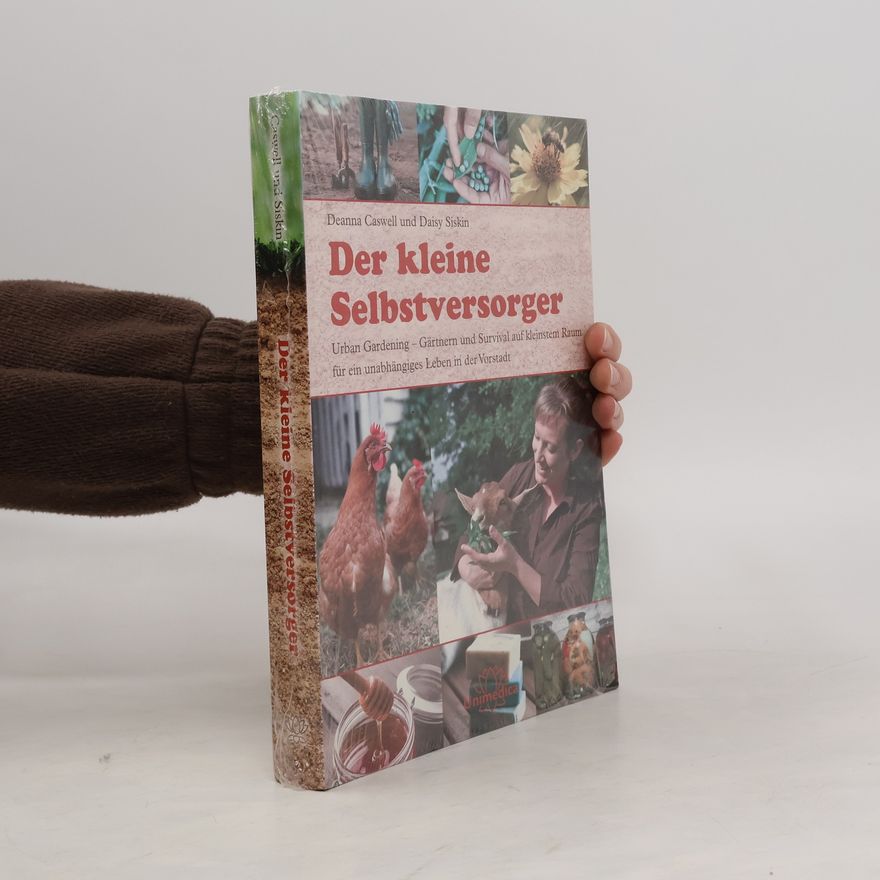 Deanne Caswell Der kleine Selbstversorger