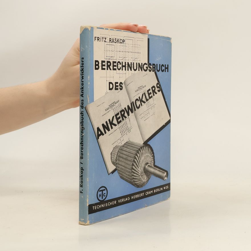 Fritz Raskop Berechnungsbuch des Ankerwicklers