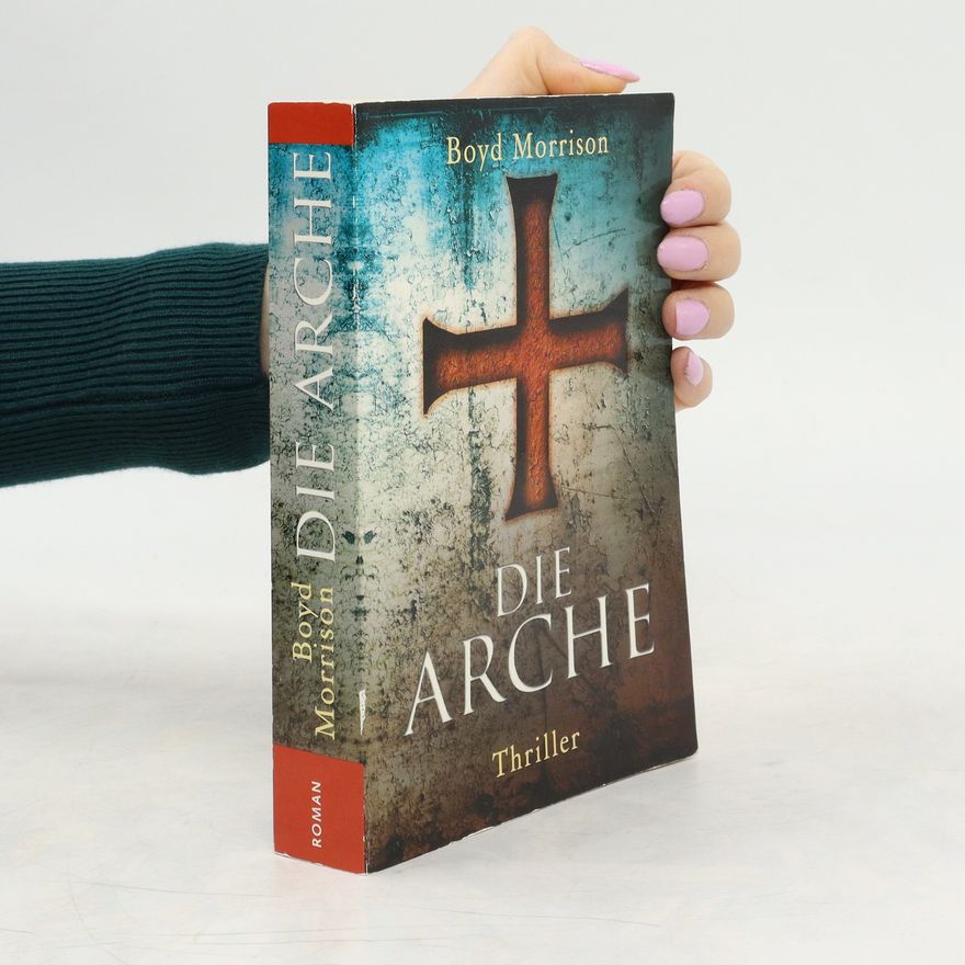 Boyd Morrison Die Arche