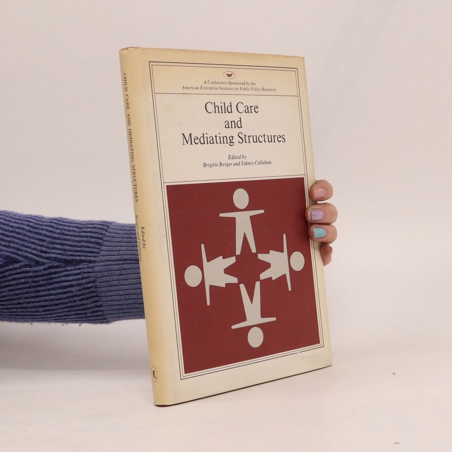 Autorenkollektiv Child Care and Mediating Structures