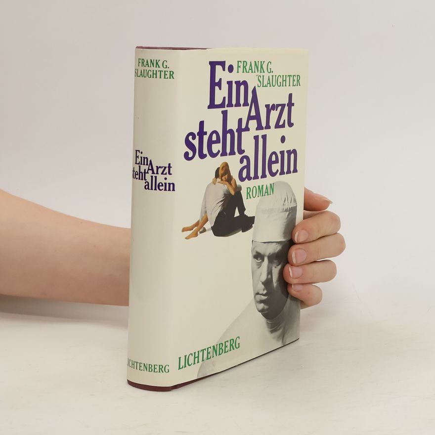 Frank Gill Slaughter Ein Arzt steht allein