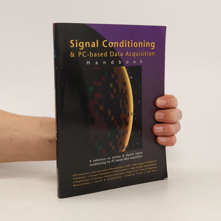 Kolektiv autorů Signal Conditioning & PC-based Data Acquisition. Handbook