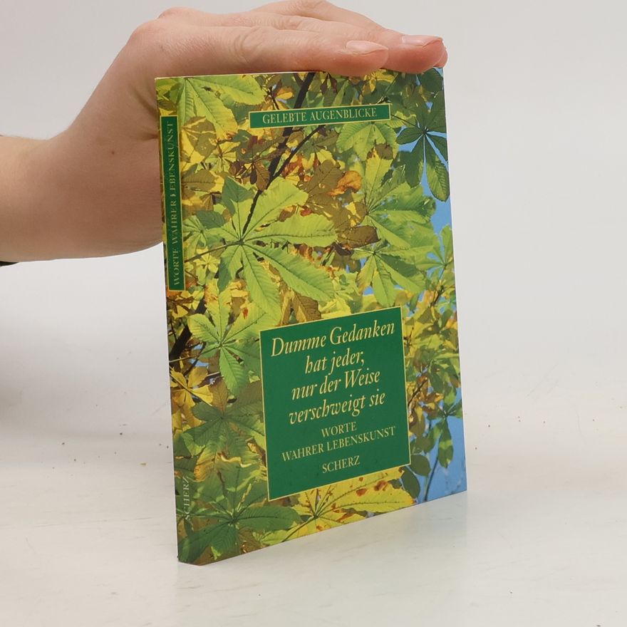 Various authors Dumme Gedanken hat jeder; nur der Weise verschweigt sie