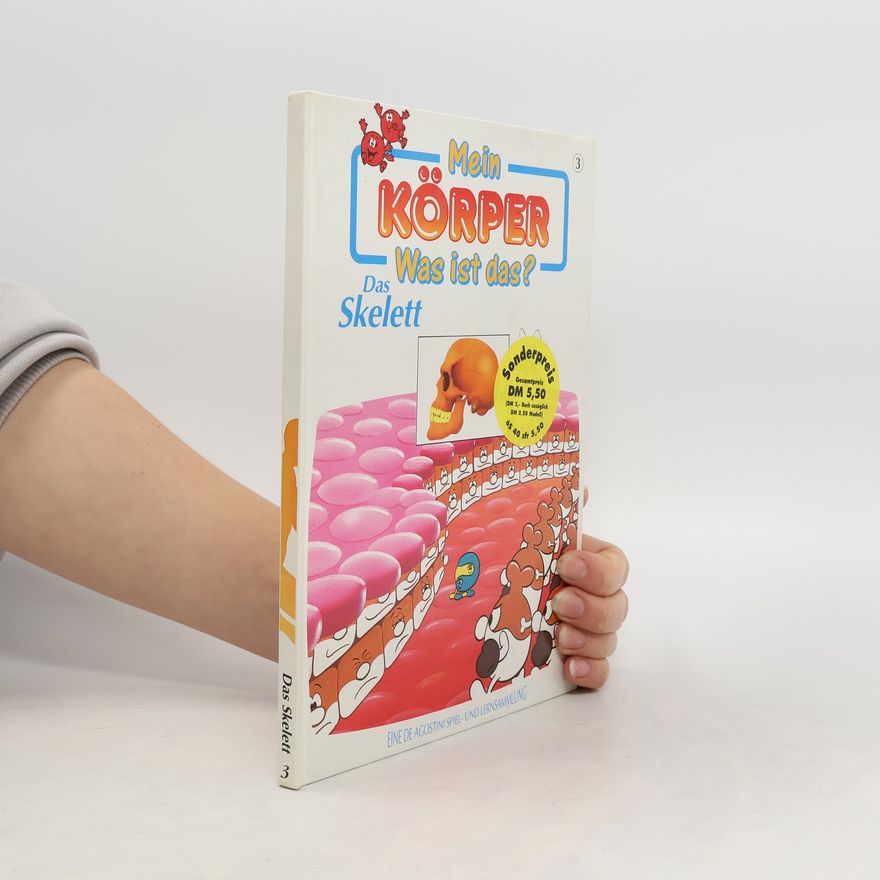 Autorenkollektiv Mein Körper. Was ist das? Das Skelett