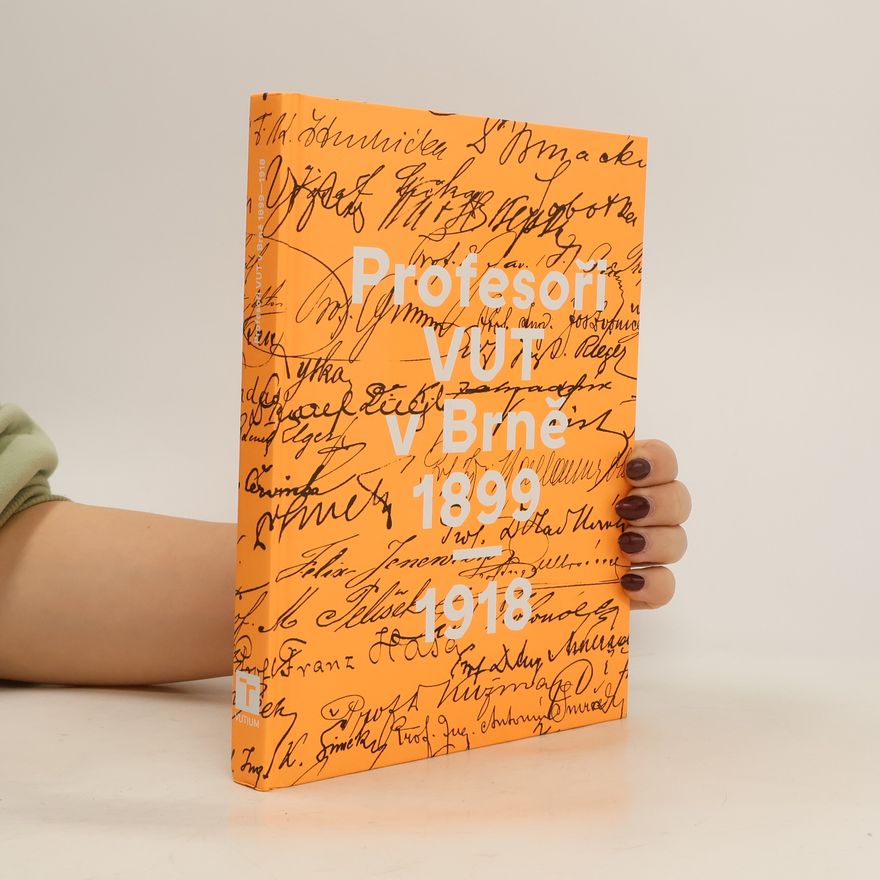Gabriela Pavlišová Profesoři VUT v Brně 1899-1918