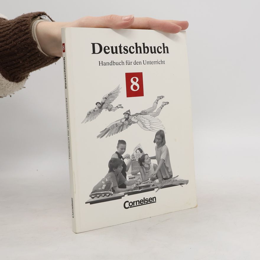 Autorenkollektiv Deutschbuch. Handbuch für den Unterricht 8