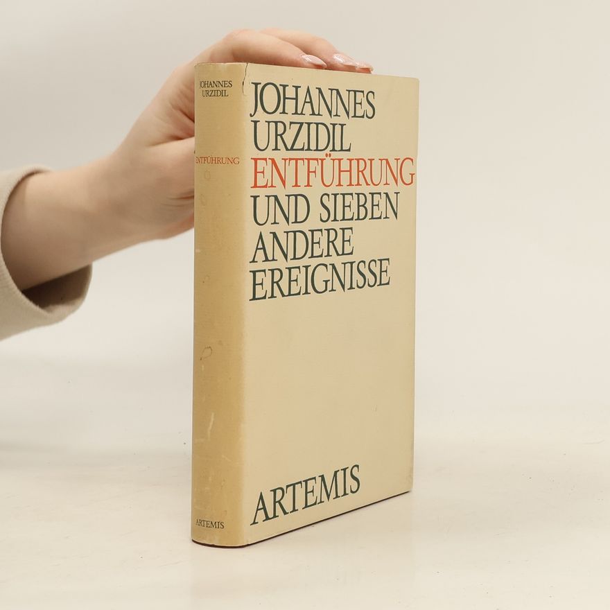 Johannes Urzidil Entführung und sieben andere Ereignisse