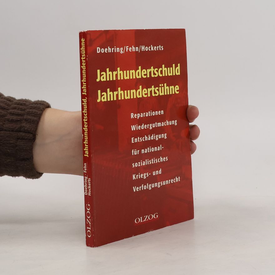 Karl Doehring Jahrhundertschuld - Jahrhundertsühne