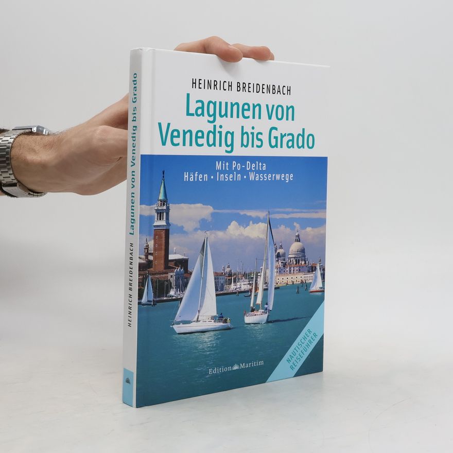 Heinrich Breidenbach Die Lagunen von Venedig bis Grado