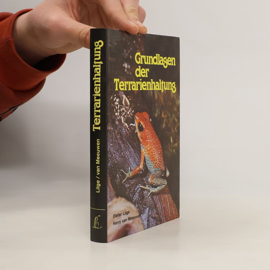 Dieter Lilge Grundlagen der Terrarienhaltung