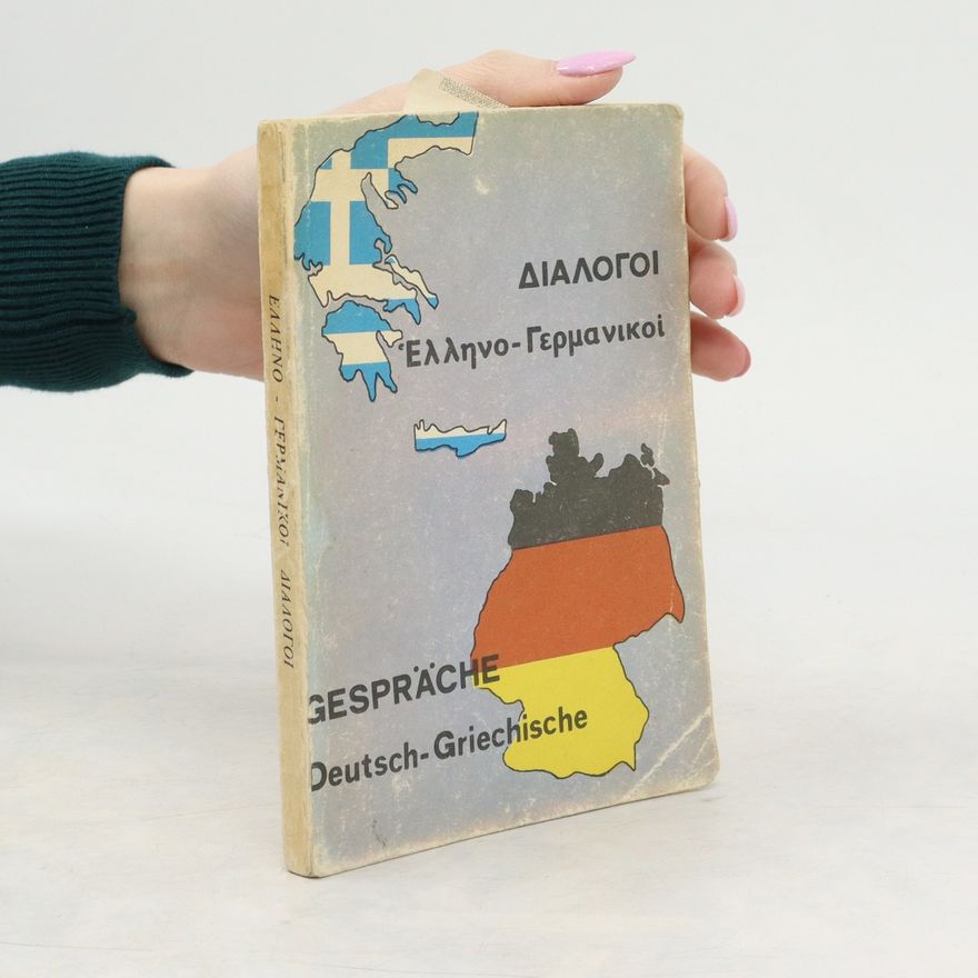 Autorenkollektiv Συγχρονοι ελληνο - γερμανικοι διαλογοι. Moderne Deutsch - Griechische Gespräche
