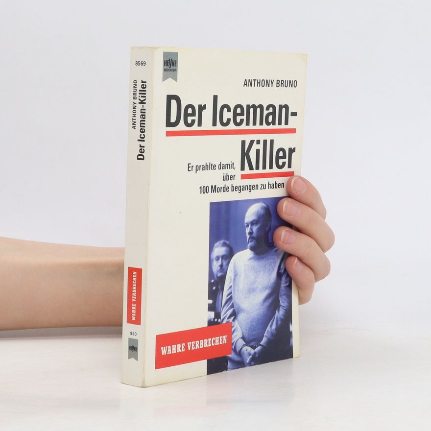 Anthony Bruno Der Iceman-Killer