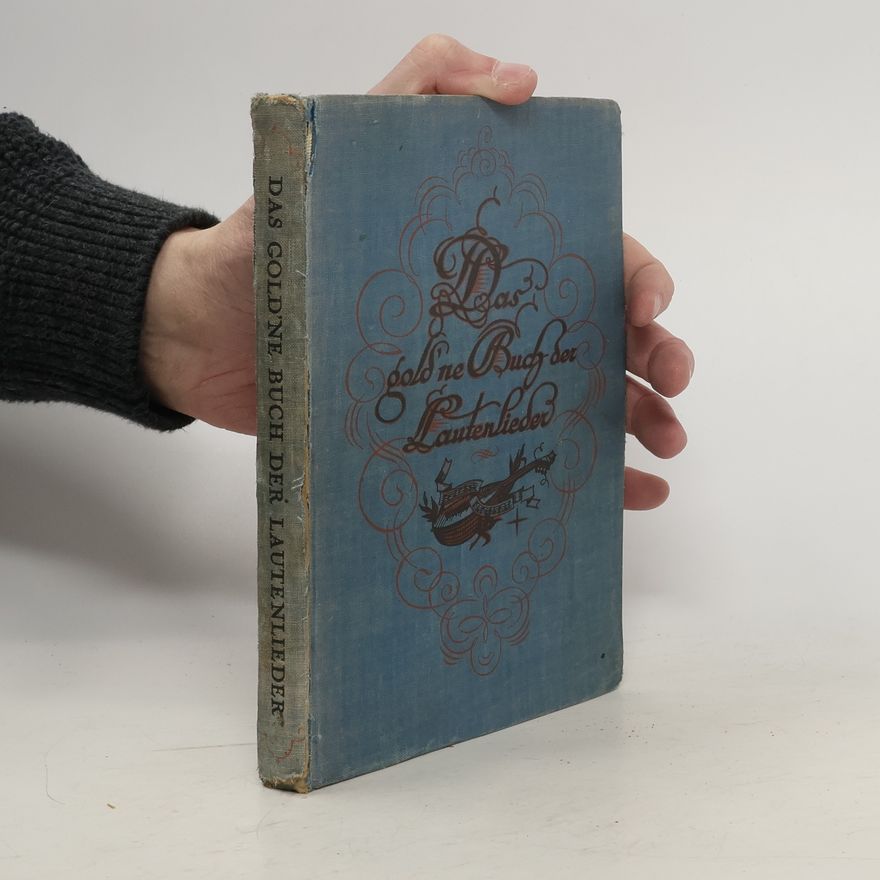 Robert Klaass Das Goldene Buch der Lautenlieder