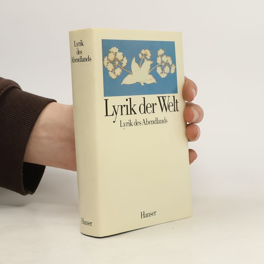 Wilhelm Gundert Lyrik der Welt. Lyrik des Abendlands