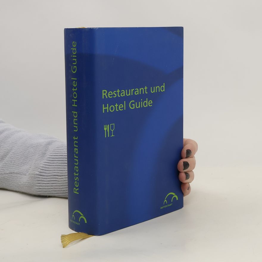 Various authors Restaurant und Hotel Guide