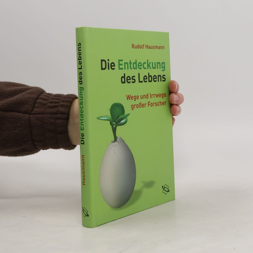 Rudolf Hausmann Die Entdeckung des Lebens
