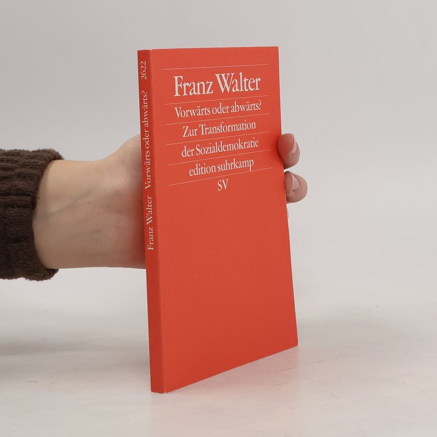 Franz Walter Vorwärts oder abwärts?