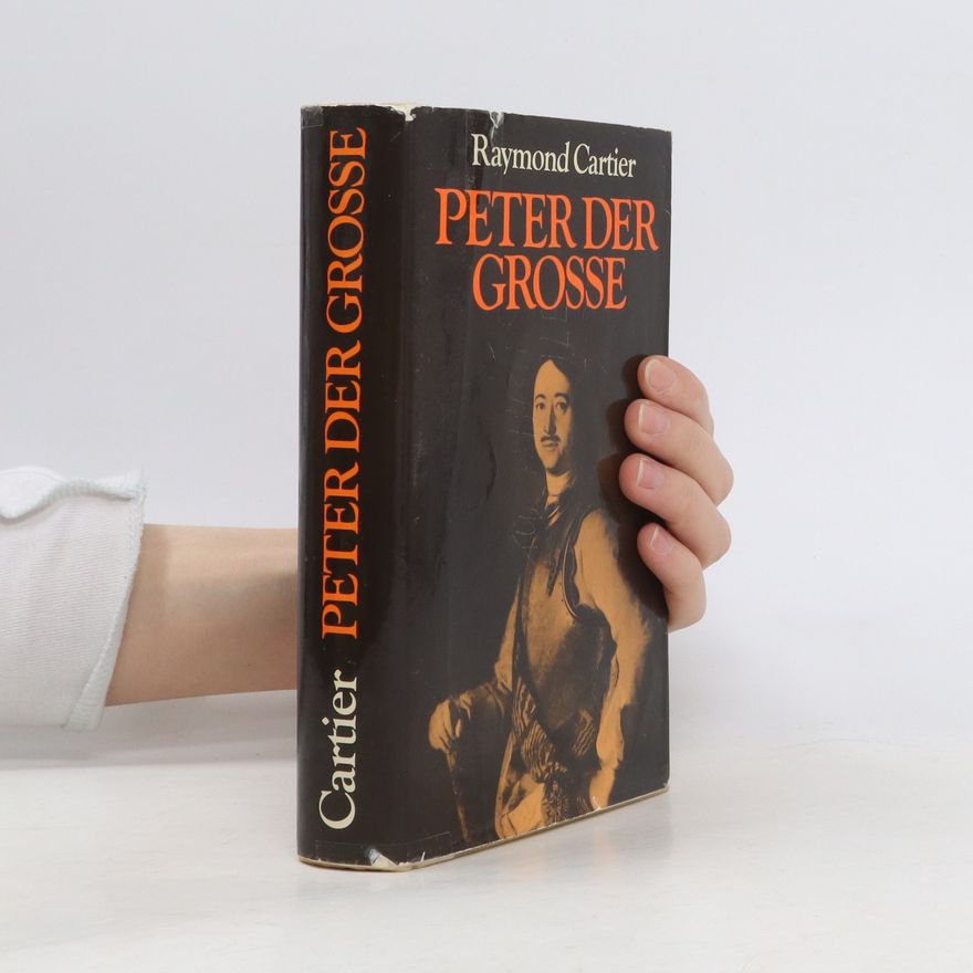 Raymond Cartier Peter der Grosse