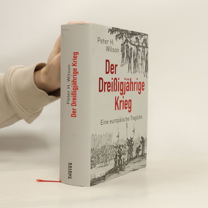 Peter H. Wilson Der Dreißigjährige Krieg