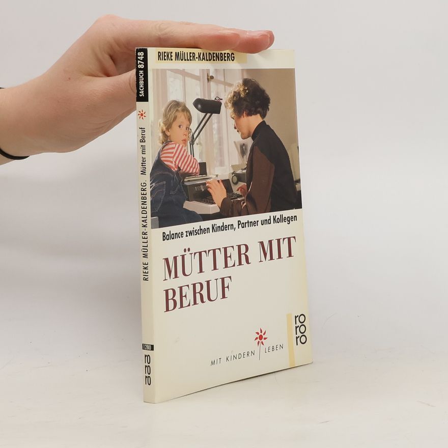 Rieke Müller-Kaldenberg Mütter mit Beruf
