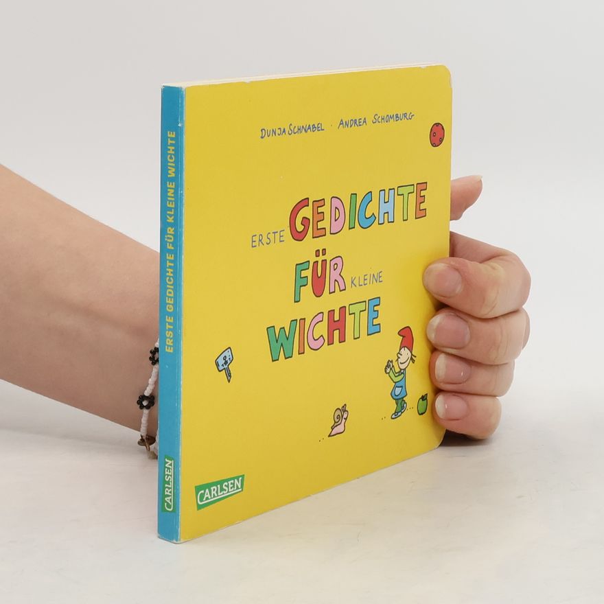 Dunja Schnabel Erste Gedichte für kleine Wichte