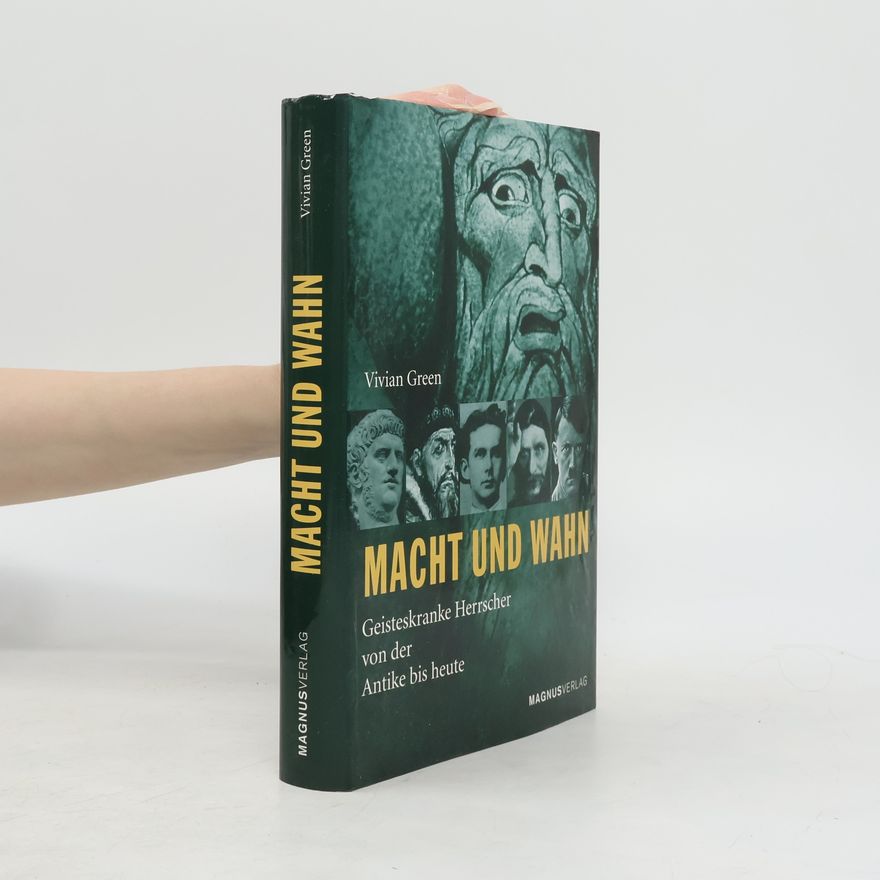 Vivian Green Macht und Wahn