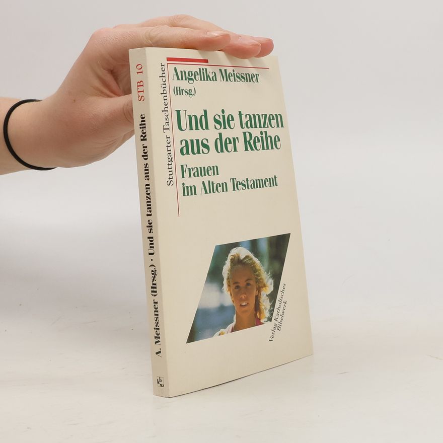 Angelika Meissner Und sie tanzen aus der Reihe