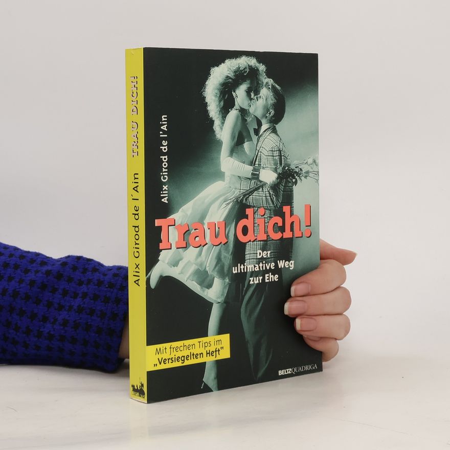 Alix Girod de l'Ain Trau dich!