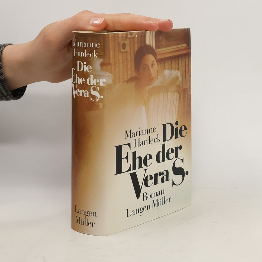 Marianne Hardeck Die Ehe der Vera S.