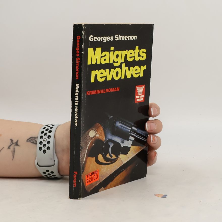 Georges Simenon Maigrets revolver