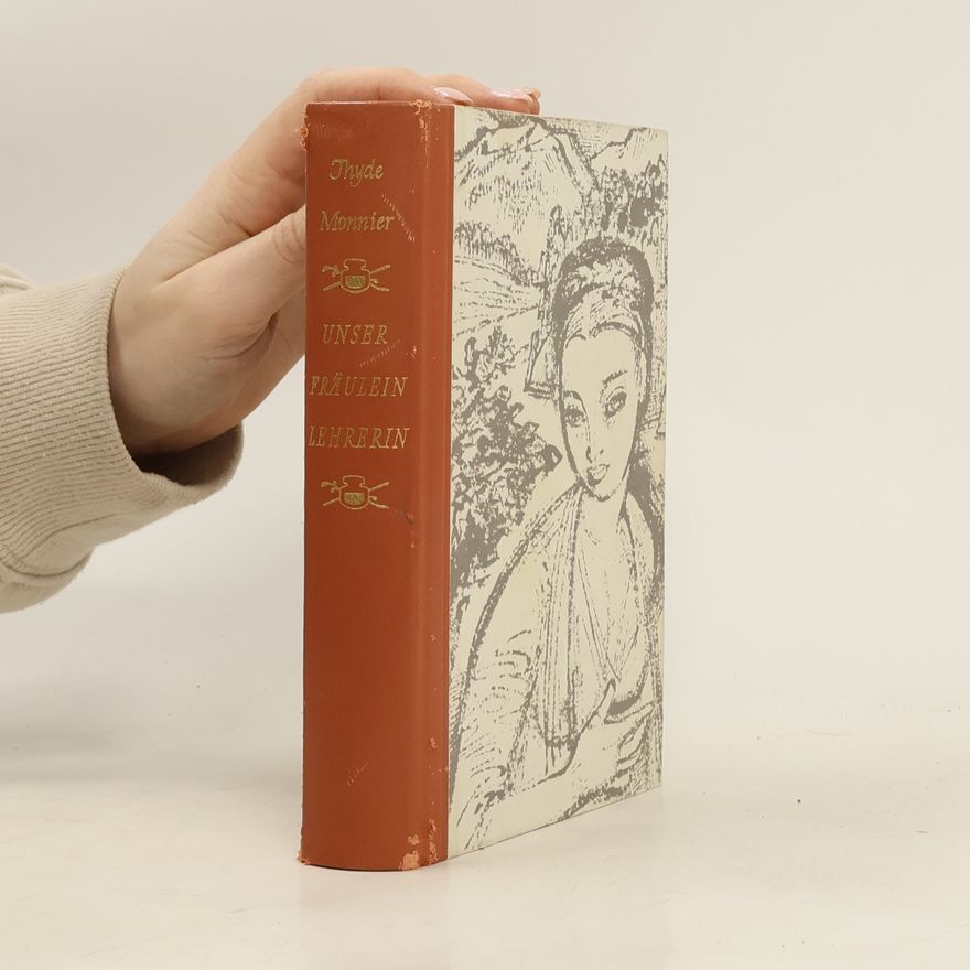 Thyde Monnier Unser Fräulein Lehrerin