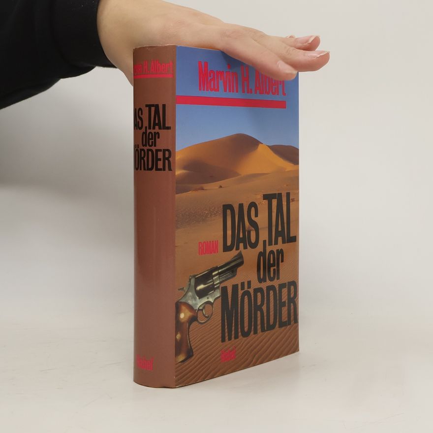 Marvin H. Albert Das Tal der Mörder