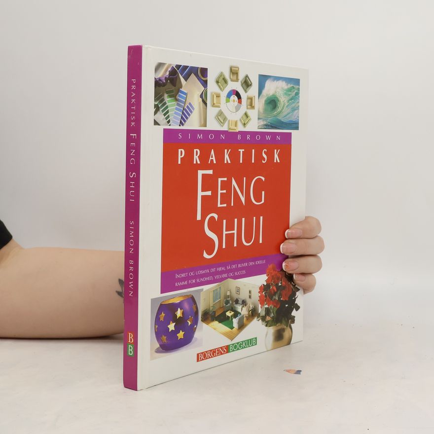 Simon Brown Praktisk Feng Shui