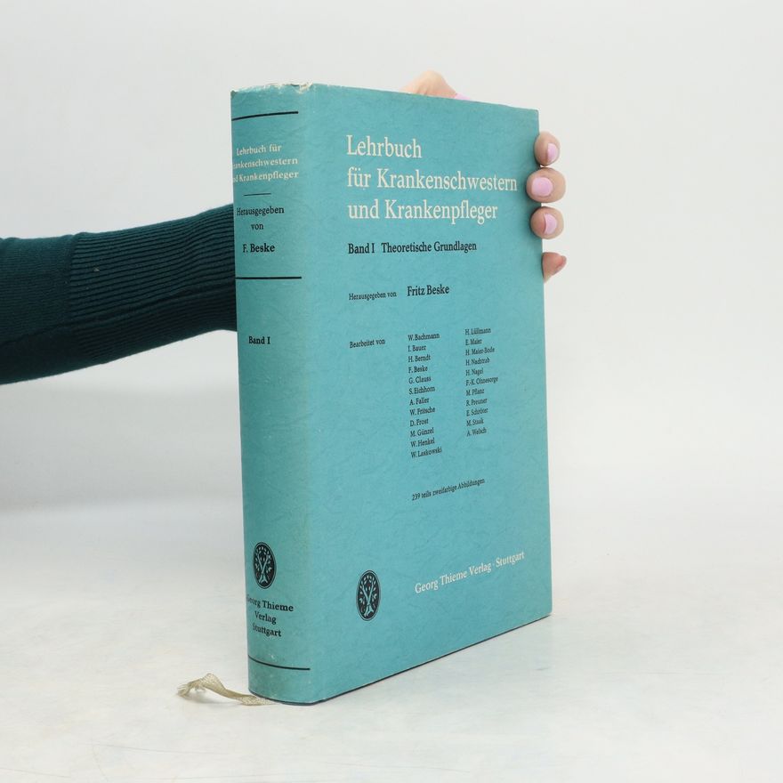 Fritz Beske Lehrbuch für Krankenschwestern und Krankenpfleger. Band I