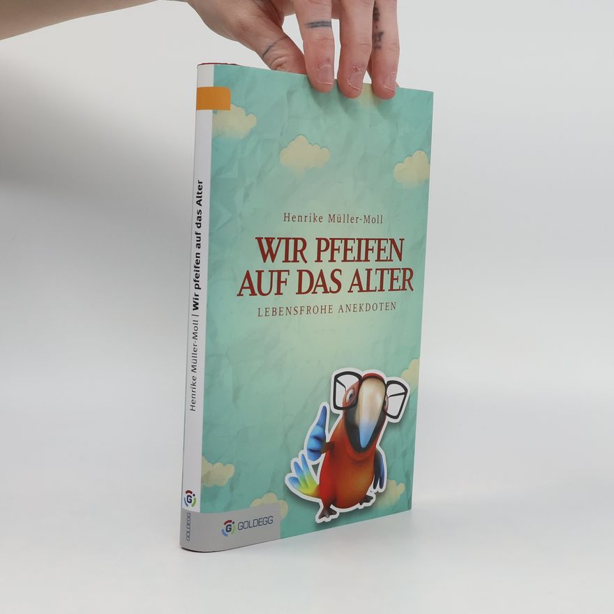 Henrike Müller Wir pfeifen auf das Alter