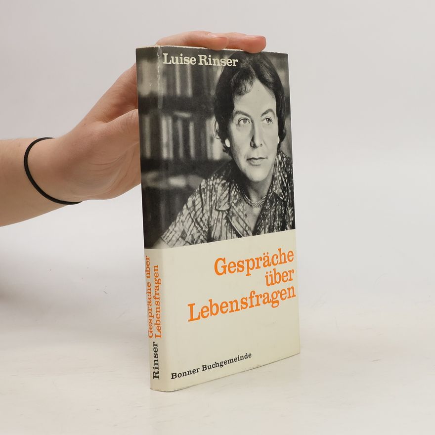Luise Rinser Gespräche über Lebensfragen