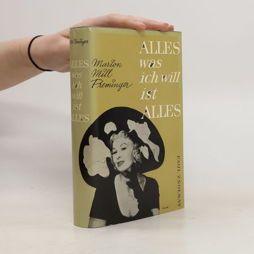 Marion Mill Preminger Alles was ich will ist Alles