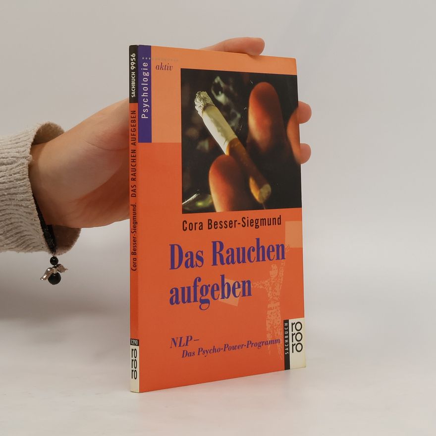 Cora Besser-Siegmund Das Rauchen aufgeben