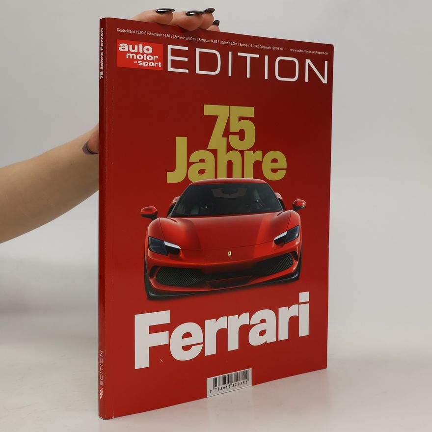 Autorenkollektiv auto motor und sport Edition - 75 Jahre Ferrari