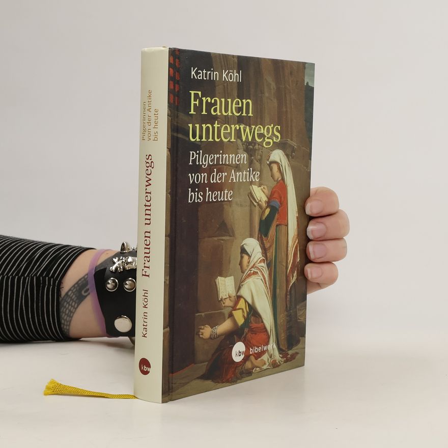 Katrin M. Kohl Frauen unterwegs