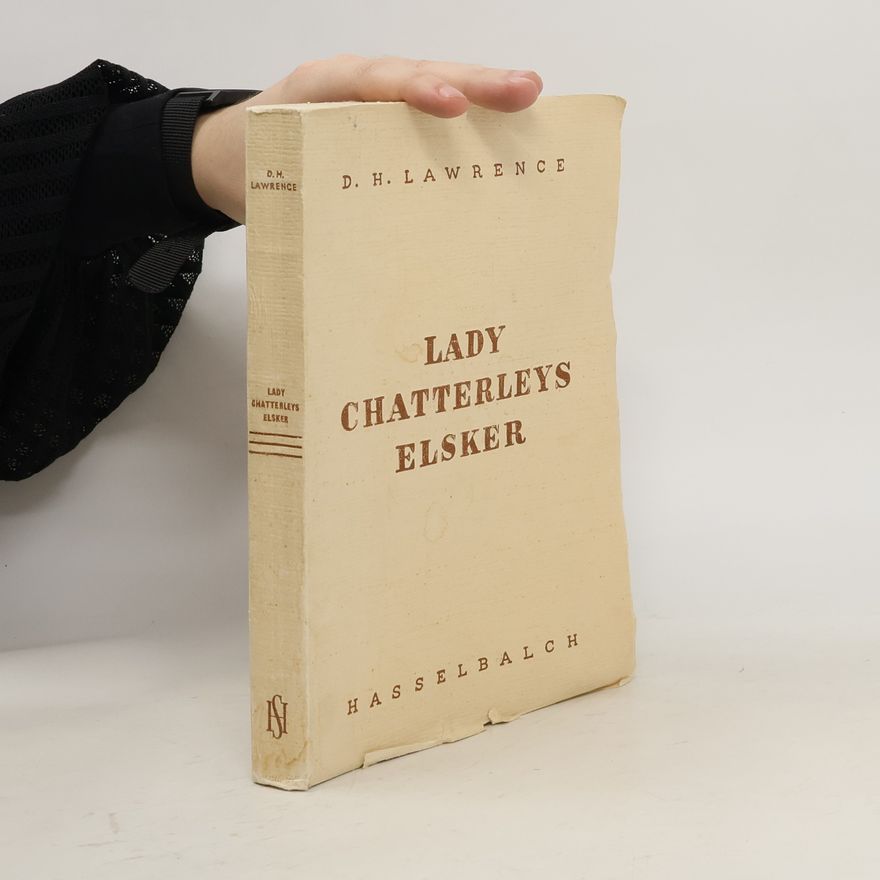 D. H. Lawrence Lady Chatterleys elsker