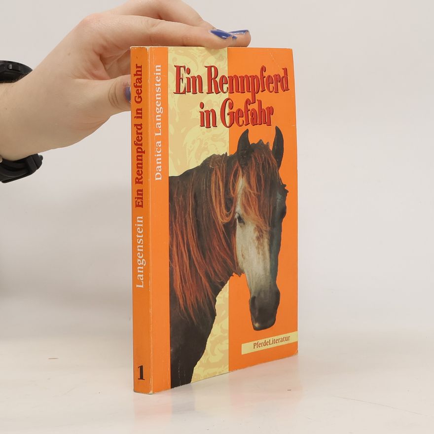 Danica Langenstein Ein Rennpferd in Gefahr