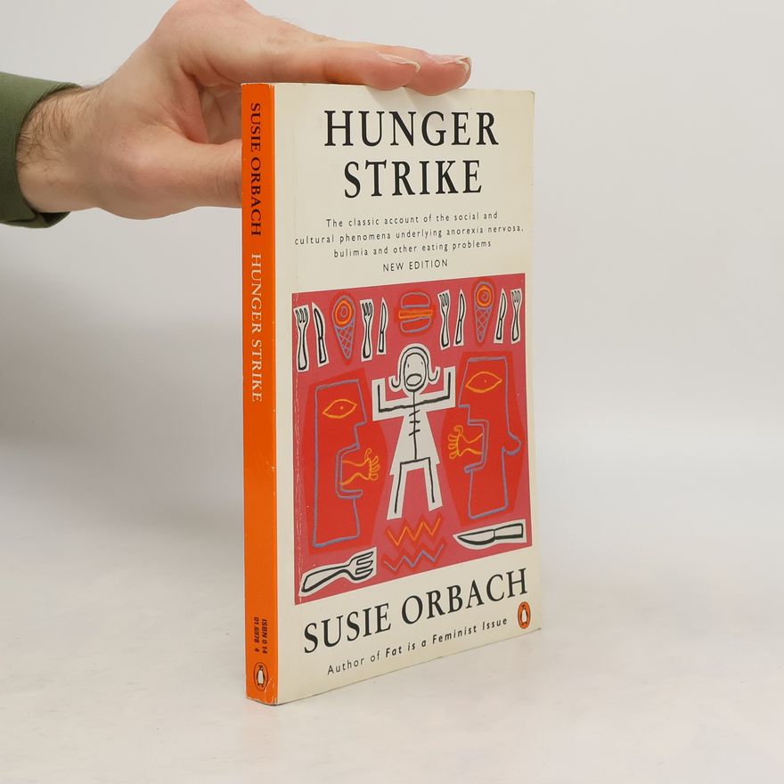 Susie Orbach Hunger Strike