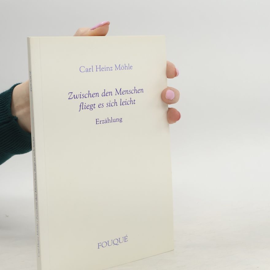 Various authors Zwischen den Menschen fliegt es sich leicht. Erzählung