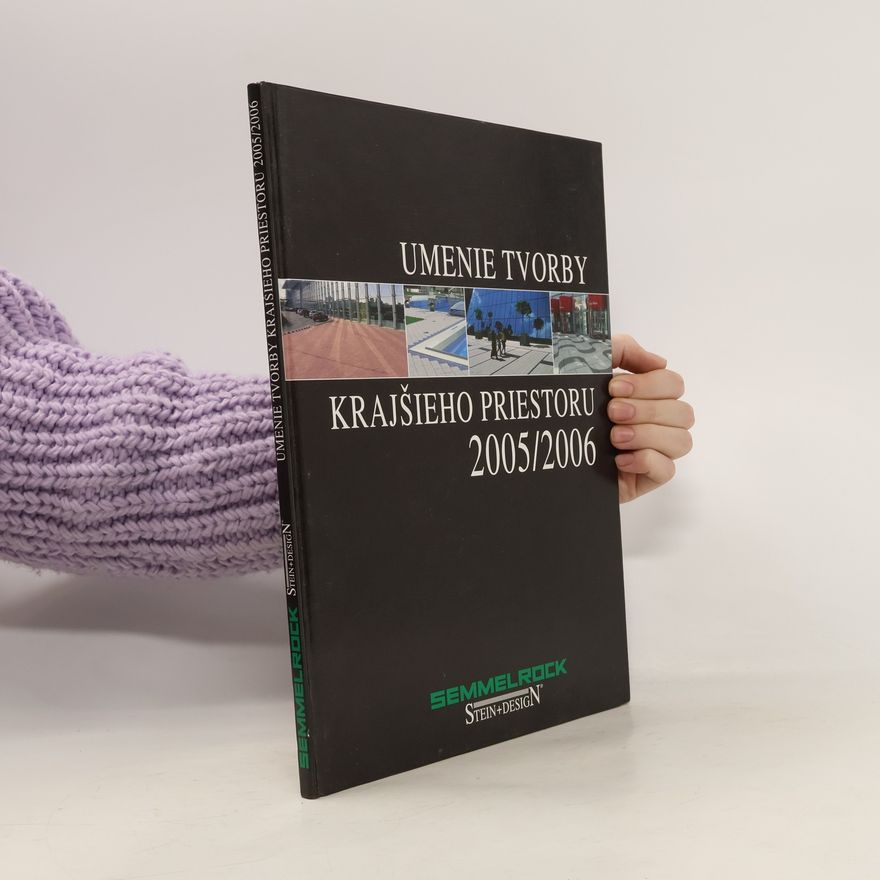 Autorenkollektiv Umenie tvorby krajšieho priestoru 2005/2006