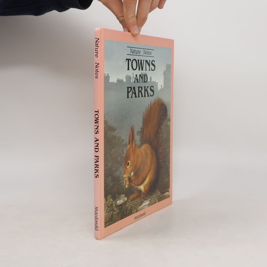 Collectif d'auteurs Nature Notes. Town and Parks